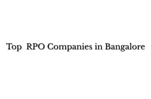 Top RPO Companies in Bangalore 